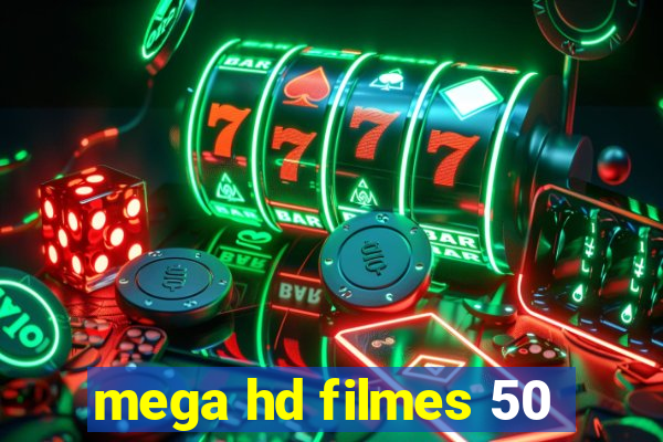 mega hd filmes 50